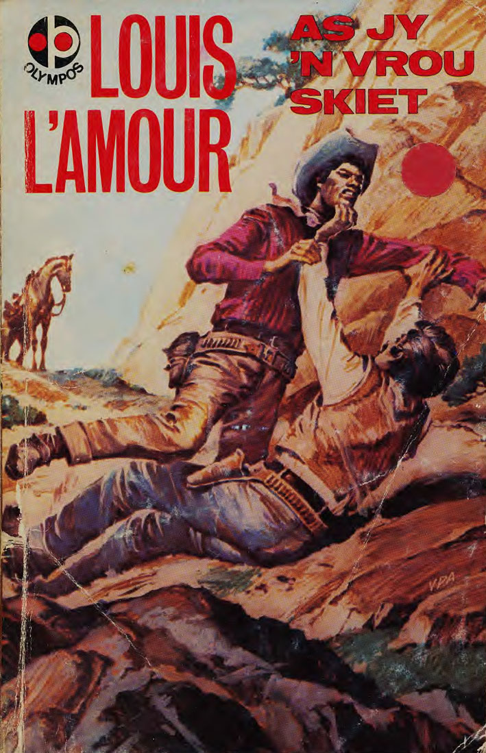 As jy 'n vrou skiet - Louis L'amour